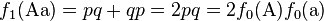 f_1(\text{Aa}) = pq + qp = 2 pq = 2 f_0(\text{A}) f_0(\text{a})