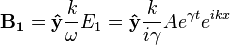  \mathbf{B_1} = \mathbf{\hat{y}} \frac{k}{\omega} E_1 = \mathbf{\hat{y}} \frac{k}{i \gamma} A e^{\gamma t} e^{i k x} 