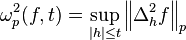  \omega^2_p(f,t) = \sup_{|h| \le t} \left \| \Delta^2_h f \right \|_p