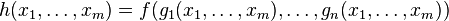 h(x_1,\ldots,x_m) = f(g_1(x_1,\ldots,x_m),\ldots,g_n(x_1,\ldots,x_m))