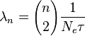  \lambda_n = {n \choose 2} \frac{1}{N_e\tau}