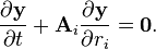  \frac{\partial \bold y}{\partial t} + \bold A_i \frac{\partial \bold y}{\partial r_i}  = {\bold 0}. 