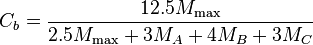 \ C_b = \frac{12.5M_\max}{2.5M_\max + 3M_A + 4M_B + 3M_C} 