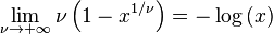 \lim_{\nu \rightarrow +\infty} \nu \left( 1 - x^{1/\nu} \right) = -\log \left( x \right)