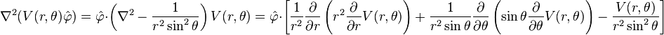 \nabla^2(V(r,\theta)\hat{\varphi}) = \hat{\varphi}\cdot\left(\nabla^2-\frac{1}{r^2 \sin^2\theta}\right)V(r,\theta)
= \hat{\varphi}\cdot\left[\frac{1}{r^2}\frac{\partial}{\partial r}\left(r^2\frac{\partial}{\partial r}V(r,\theta)\right) + \frac{1}{r^2 \sin\theta}\frac{\partial}{\partial\theta}\left(\sin\theta\frac{\partial}{\partial\theta}V(r,\theta)\right)-\frac{V(r,\theta)}{r^2 \sin^2\theta}\right]
