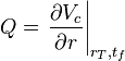 Q = \left. \frac{\partial V_c}{\partial r}\right|_{r_T,t_f}