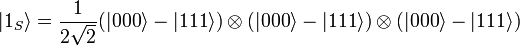 |1_S\rangle=\frac{1}{2\sqrt{2}}(|000\rangle - |111\rangle) \otimes (|000\rangle - |111\rangle) \otimes (|000\rangle - |111\rangle)