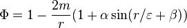 
\Phi = 1 - \frac{2m}{r}(1 + \alpha \sin(r/\varepsilon +\beta))
