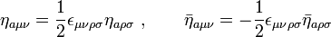 
\eta_{a\mu\nu} = \frac{1}{2} \epsilon_{\mu\nu\rho\sigma} \eta_{a\rho\sigma} \ ,
\qquad
\bar\eta_{a\mu\nu} = - \frac{1}{2} \epsilon_{\mu\nu\rho\sigma}
\bar\eta_{a\rho\sigma} \ 
