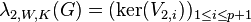 \lambda_{2,W,K}(G)=(\ker(V_{2,i}))_{1\le i\le p+1}