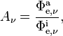 A_\nu = \frac{\Phi_{\mathrm{e},\nu}^\mathrm{a}}{\Phi_{\mathrm{e},\nu}^\mathrm{i}},