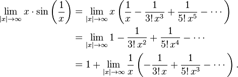 
\begin{align}
\lim_{|x|\to\infty}x\cdot\sin\bigg(\frac1{x}\bigg)
& = \lim_{|x|\to\infty}x\left(\frac1{x}-\frac1{3!\, x^3}+\frac1{5!\, x^5}-\cdots\right) \\
& = \lim_{|x|\to\infty}1-\frac1{3!\, x^2}+\frac1{5!\, x^4}-\cdots \\
& = 1 + \lim_{|x|\to\infty}\frac1{x}\left(-\frac1{3!\, x}+\frac1{5!\, x^3}-\cdots\right).
\end{align}
