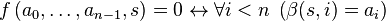 f\left(a_0,\dots, a_{n-1}, s\right) = 0 \leftrightarrow \forall i < n \; \left(\beta(s,i) = a_i\right)