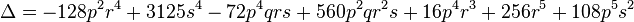 \Delta=-128p^2r^4+3125s^4-72p^4qrs+560p^2qr^2s+16p^4r^3+256r^5+108p^5s^2
