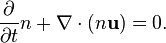 \frac{\partial}{\partial t}n+\nabla\cdot (n\mathbf{u})=0.