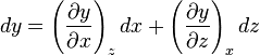 dy = \left(\frac{\partial y}{\partial x}\right)_z dx + \left(\frac{\partial y}{\partial z}\right)_x dz