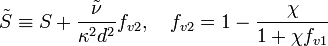 
\tilde{S} \equiv S + \frac{ \tilde{\nu} }{ \kappa^2 d^2 } f_{v2}, \quad f_{v2} = 1 - \frac{\chi}{1 + \chi f_{v1}}
