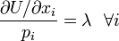 \frac{\partial U/\partial x_i}{p_i}=\lambda~~\forall i