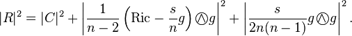 |R|^2 = |C|^2 + \left|\frac{1}{n-2}\left(\mathrm{Ric} - \frac{s}{n}g\right) \wedge\!\!\!\!\!\!\bigcirc g\right|^2 + \left|\frac{s}{2n(n-1)}g \wedge\!\!\!\!\!\!\bigcirc g\right|^2.