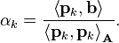 \alpha_k =\frac{\left \langle \mathbf{p}_k, \mathbf{b} \right \rangle}{\left \langle \mathbf{p}_k,  \mathbf{p}_k \right \rangle_\mathbf{A}}.