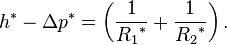 h^*- \Delta p^*= \left( \frac{1}{{R_1}^{*}} + \frac{1}{{R_2}^{*}}\right).