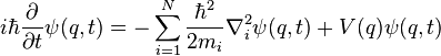 i\hbar\frac{\partial}{\partial t}\psi(q,t)=-\sum_{i=1}^{N}\frac{\hbar^2}{2m_i}\nabla_i^2\psi(q,t) + V(q)\psi(q,t)