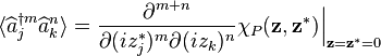 \langle\widehat{a}_j^{\dagger m}\widehat{a}_k^n\rangle = \frac{\partial^{m+n}}{\partial(iz_j^*)^m\partial(iz_k)^n}\chi_P(\mathbf{z},\mathbf{z}^*)\Big|_{\mathbf{z}=\mathbf{z}^*=0}