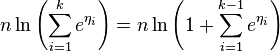  n\ln \left(\sum_{i=1}^{k} e^{\eta_i}\right) = n\ln \left(1+\sum_{i=1}^{k-1} e^{\eta_i}\right)