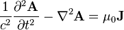 \frac{1}{c^2}\frac{\partial^2\mathbf A}{\partial t^2} - \nabla^2{\mathbf A} = \mu_0 \mathbf{J}