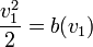 \frac{v_1^2}{2} = b(v_1)