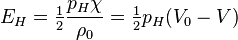 
   E_H = \tfrac{1}{2} \frac{p_H \chi}{\rho_0} = \tfrac{1}{2} p_H (V_0 - V)
 