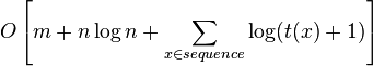 O\left[m + n\log n + \sum_{x\in sequence} \log(t(x) + 1)\right]