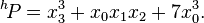 ^h\!P=x_3^3 + x_0 x_1x_2 + 7 x_0^3.