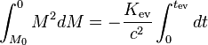 \int_{M_0}^0 M^2 dM = - \frac{K_{\operatorname{ev}}}{c^2} \int_0^{t_{\operatorname{ev}}} dt \;