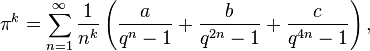 \pi^k = \sum_{n=1}^\infty \frac{1}{n^k} \left(\frac{a}{q^n-1} + \frac{b}{q^{2n}-1} + \frac{c}{q^{4n}-1}\right),