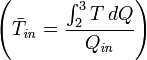  \left( \bar{T}_\mathit{in} = \frac{\int_2^3 T\,dQ}{Q_\mathit{in}} \right)