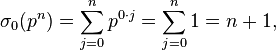 \sigma_0(p^n) = \sum_{j=0}^{n} p^{0\cdot j} = \sum_{j=0}^{n} 1 = n+1,