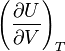  \left(\frac{\partial U}{\partial V}\right)_{T}