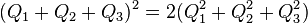 (Q_1 + Q_2 + Q_3)^2 = 2(Q_1^2 + Q_2^2 + Q_3^2)\,