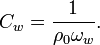 C_w = \frac{1}{\rho_0\omega_w}. \ 