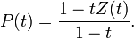 P(t)= \frac{1-t Z(t)}{1-t}.