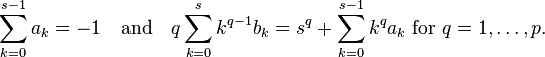  \sum_{k=0}^{s-1} a_k = -1 \quad\text{and}\quad q \sum_{k=0}^s k^{q-1} b_k = s^q + \sum_{k=0}^{s-1} k^q a_k \text{ for } q=1,\ldots,p. 