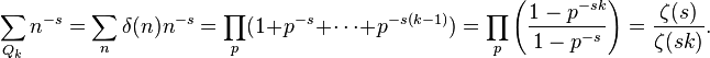 \sum_{Q_k}n^{-s}=\sum_n \delta(n)n^{-s}=\prod_p (1+p^{-s}+\cdots +p^{-s(k-1)})=\prod_p \left(\frac{1-p^{-sk}}{1-p^{-s}}\right)=\frac{\zeta(s)}{\zeta(sk)}. 