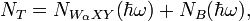 N_{T} = N_{W_{\alpha}XY}(\hbar \omega) + N_{B}(\hbar \omega),