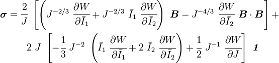 
   \begin{align}
   \boldsymbol{\sigma}
     & = \cfrac{2}{J}~\left[\left(J^{-2/3}~\cfrac{\partial W}{\partial \bar{I}_1} +
          J^{-2/3}~\bar{I}_1~\cfrac{\partial W}{\partial \bar{I}_2}\right)~\boldsymbol{B} -
         J^{-4/3}~\cfrac{\partial W}{\partial \bar{I}_2}~\boldsymbol{B}\cdot\boldsymbol{B}\right]
         + \\
     & \qquad
      2~J~\left[-\cfrac{1}{3}~J^{-2}~\left(\bar{I}_1~\cfrac{\partial W}{\partial \bar{I}_1}+
      2~\bar{I}_2~\cfrac{\partial W}{\partial \bar{I}_2}\right) +
      \cfrac{1}{2}~J^{-1}~\cfrac{\partial W}{\partial J}\right]~\boldsymbol{\mathit{1}}
   \end{align}
 