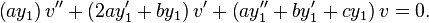  \left(a y_1 \right) v'' + \left( 2 a y_1' + b y_1 \right) v' + \left( a y_1'' + b y_1' + c y_1 \right) v = 0.