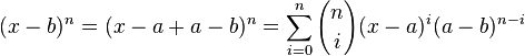 
(x-b)^n=(x-a+a-b)^n=\sum_{i=0}^n {{n}\choose{i}}(x-a)^i(a-b)^{n-i}
