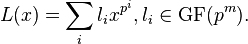 L(x) = \sum_{i} l_i x^{p^i}, l_i \in \mathrm{GF}(p^m).