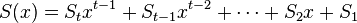  S(x) = S_{t} x^{t-1} + S_{t-1} x^{t-2} + \cdots + S_2 x + S_1 