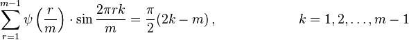 \sum_{r=1}^{m-1}\psi \left(\frac{r}{m}\right)
\cdot\sin\dfrac{2\pi rk}{m} =\frac{\pi}{2} (2k-m) \,,
\qquad\qquad\qquad  k=1, 2,\ldots, m-1 